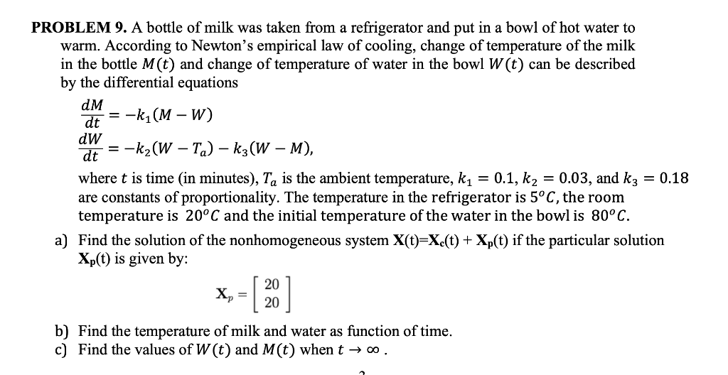 Solved PROBLEM 9. A bottle of milk was taken from a | Chegg.com