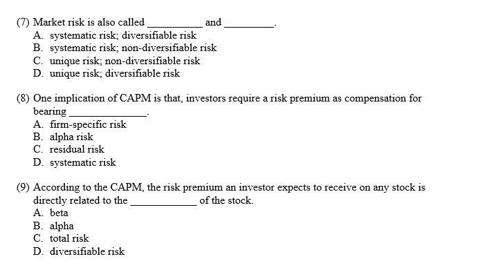 Solved (7) Market Risk Is Also Called And A. Systematic | Chegg.com