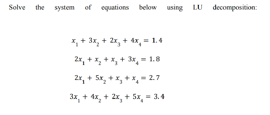 Solved Solve the system of equations below using LU | Chegg.com