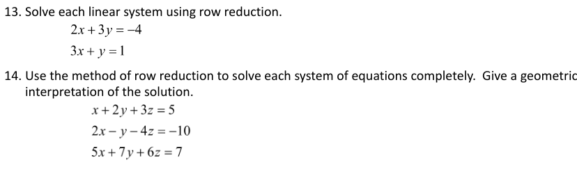 Solved 13. Solve each linear system using row reduction. | Chegg.com