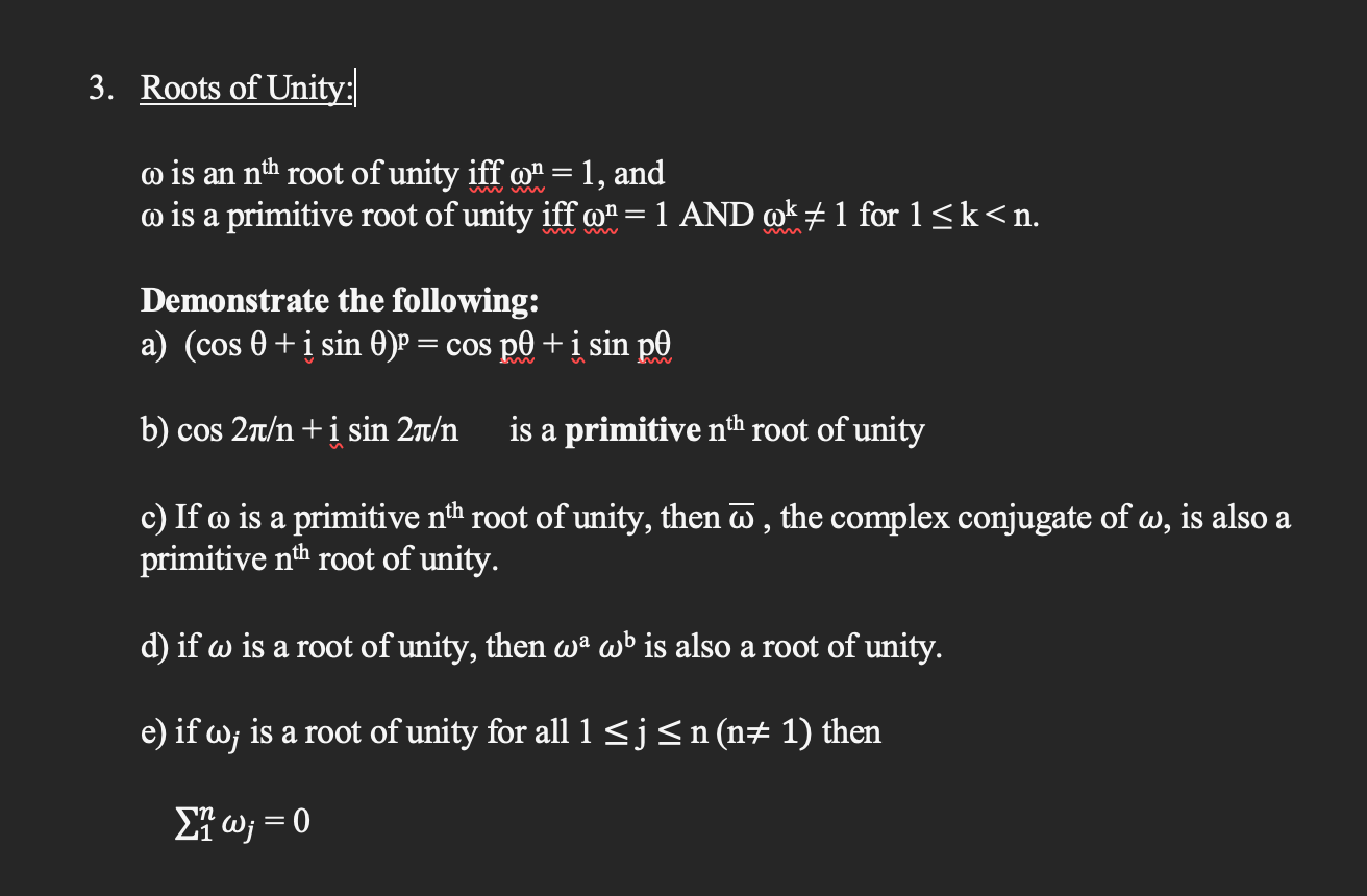 Solved 3. Roots of Unity: w is an nth root of unity iff @* = | Chegg.com