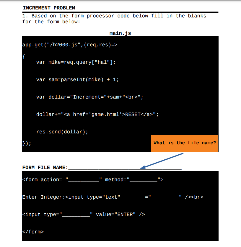 Solved INCREMENT PROBLEM 1. Based on the form processor code | Chegg.com