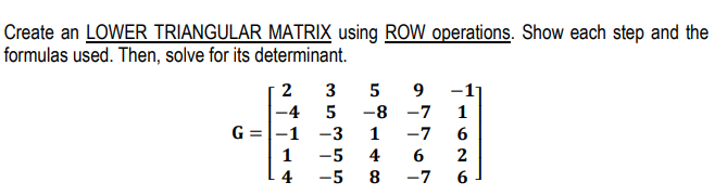 Solved Create an LOWER TRIANGULAR MATRIX using ROW | Chegg.com
