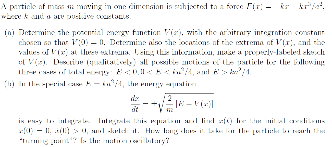 Solved A particle of mass m moving in one dimension is | Chegg.com