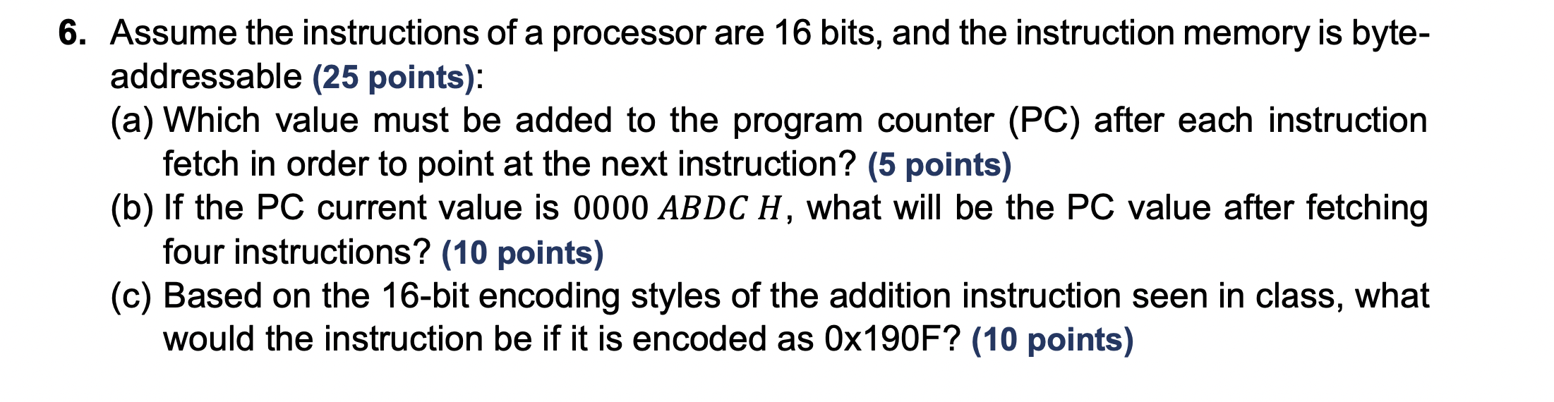 Solved 6. Assume The Instructions Of A Processor Are 16 | Chegg.com