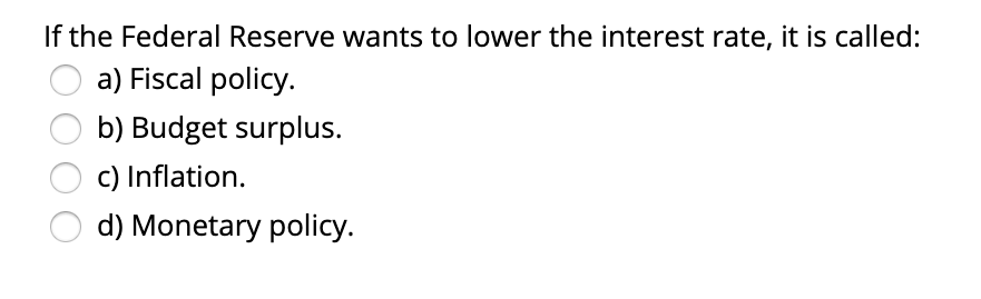 Solved If The Federal Reserve Wants To Lower The Interest | Chegg.com