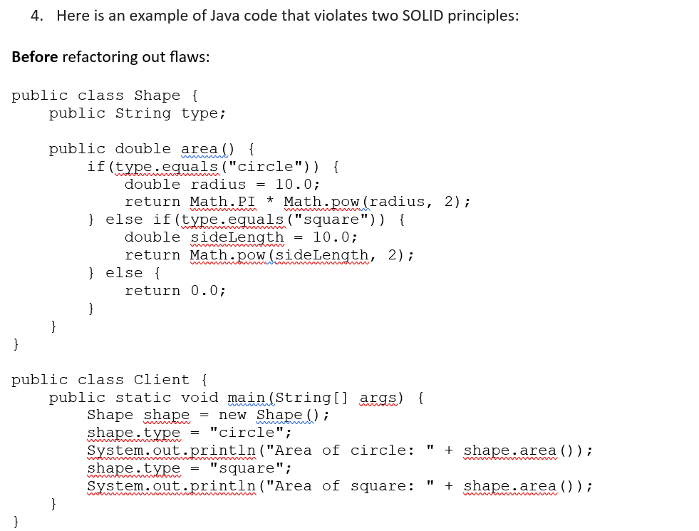 Solved 4. Here is an example of Java code that violates two | Chegg.com