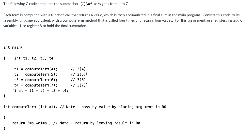 Solved The following C code computes the summation 3n3 as n | Chegg.com