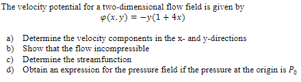 Solved The velocity potential for a two-dimensional flow | Chegg.com