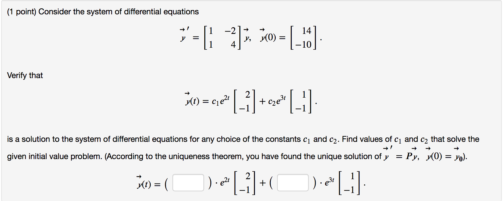 Solved (1 point) Consider the system of differential | Chegg.com