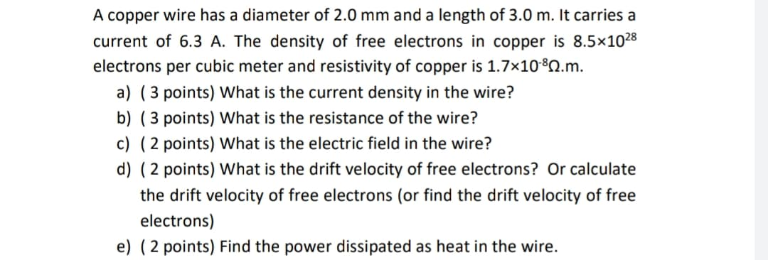 Solved A copper wire has a diameter of 2.0 mm and a length | Chegg.com