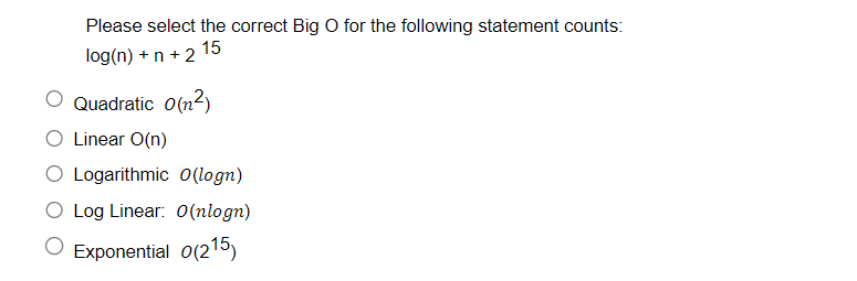 Solved Please select the correct Big O for the following | Chegg.com