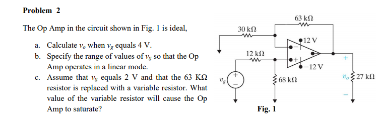 Solved Problem 2 63 k12 The Op Amp in the circuit shown in | Chegg.com