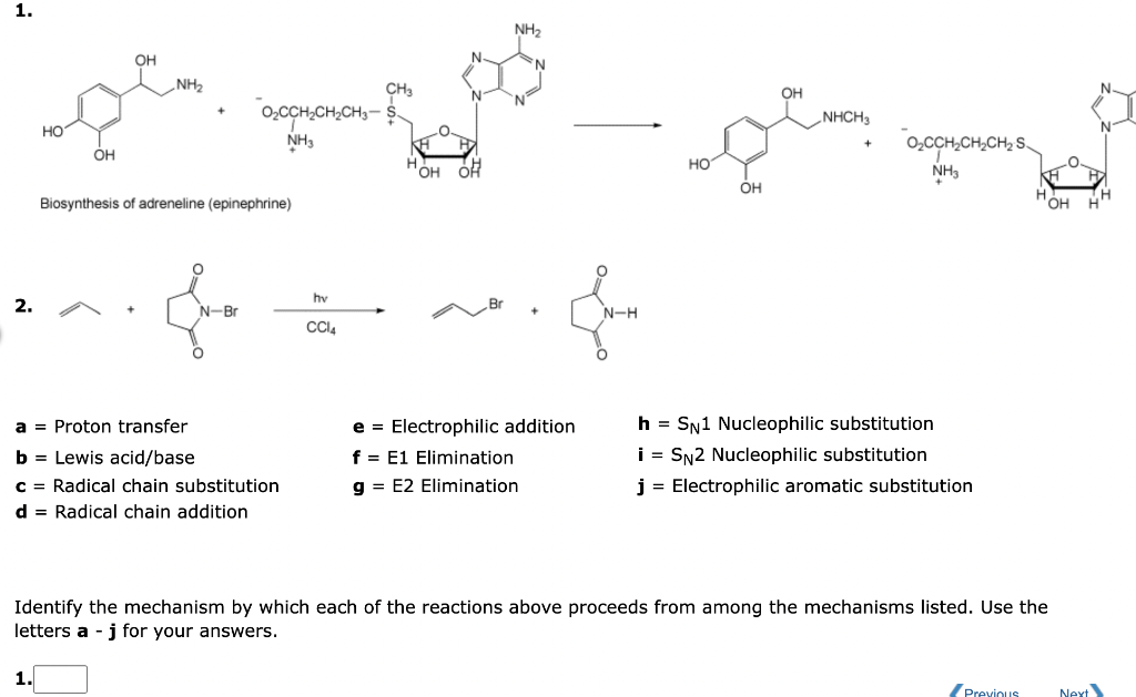 Biosynthesis of adreneline (epinephrine)
5.
\( \begin{array}{lll}\mathbf{a}=\text { Proton transfer } & \mathbf{e}=\text { El