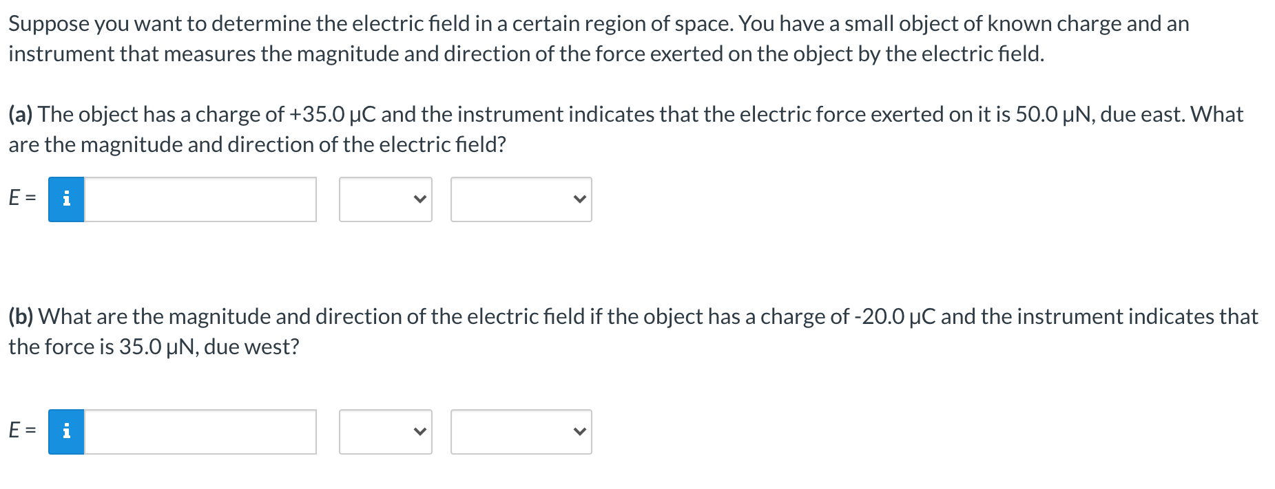 Solved Suppose you want to determine the electric field in a | Chegg.com