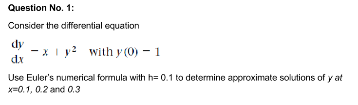 Consider the differential equation
\[
\frac{\mathrm{d} y}{\mathrm{~d} x}=x+y^{2} \quad \text { with } y(0)=1
\]
Use Eulers n