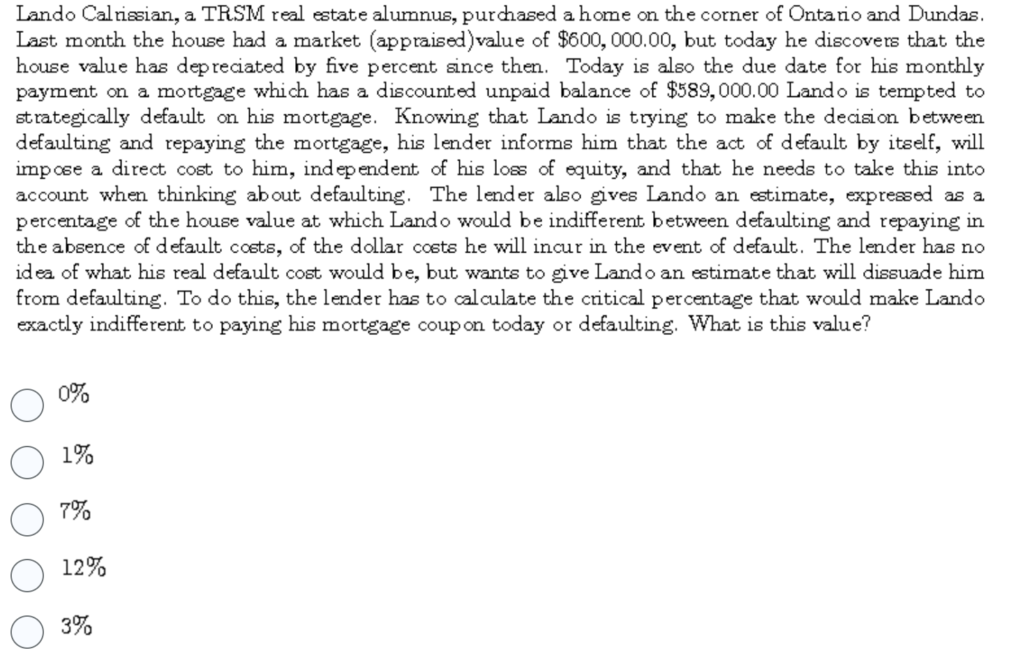 Solved Lando Calrissian, a TRSM real estate alumnus,