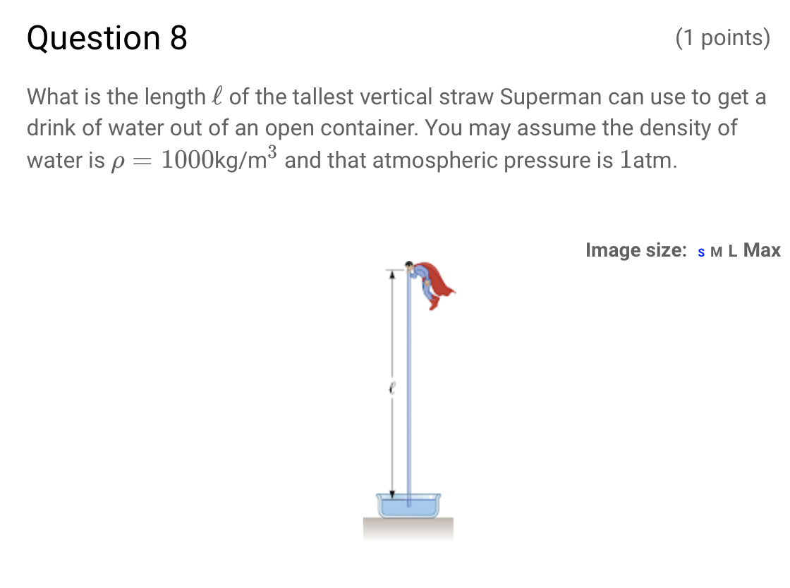 fluid dynamics - How long a straw could Superman use? - Physics Stack  Exchange