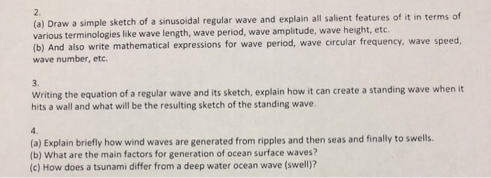 Solved 2. Draw a simple sketch of a sinusoidal regular wave | Chegg.com