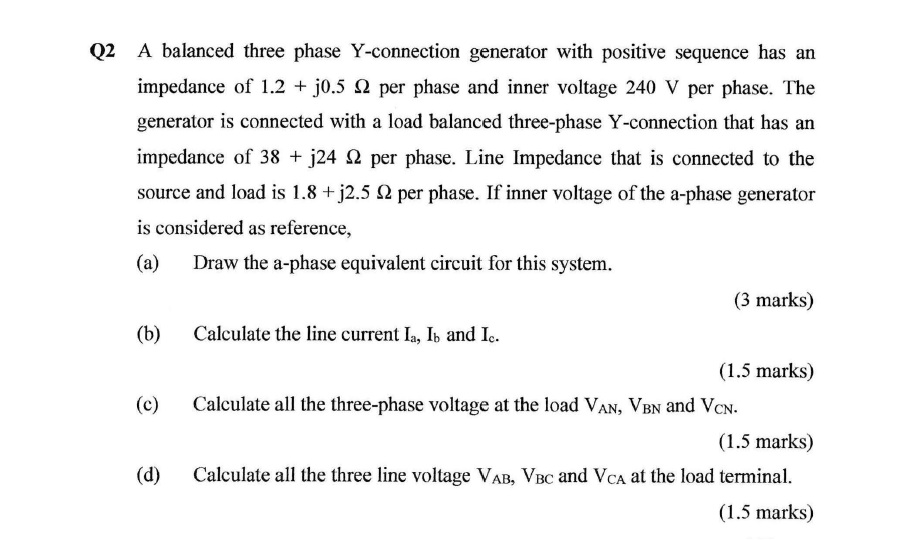 Solved Q2 A balanced three phase Y-connection generator with | Chegg.com