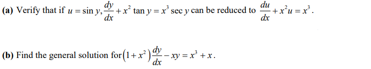 Solved dy (a) Verify that if u = sin y, +x'tan y = xºsec y | Chegg.com