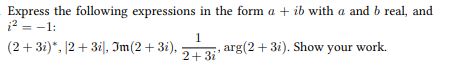 Express The Following Expressions In The Form A+ib | Chegg.com