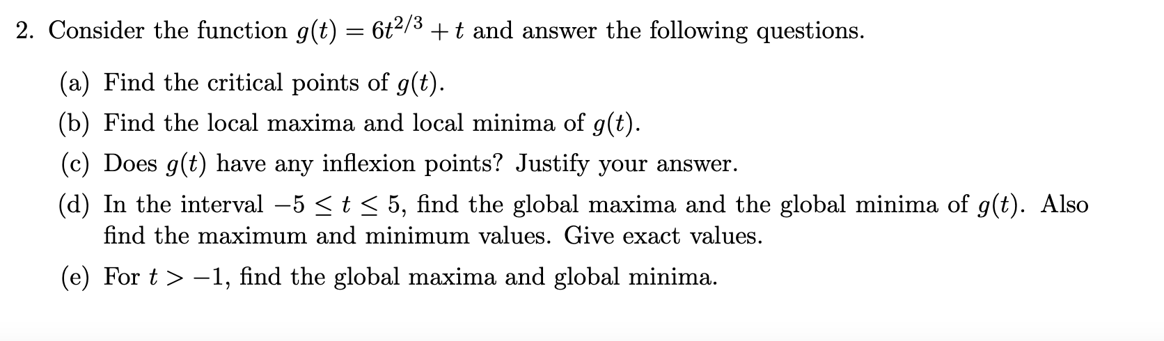 Solved 2. Consider the function g(t) = 6+2/3 +t and answer | Chegg.com