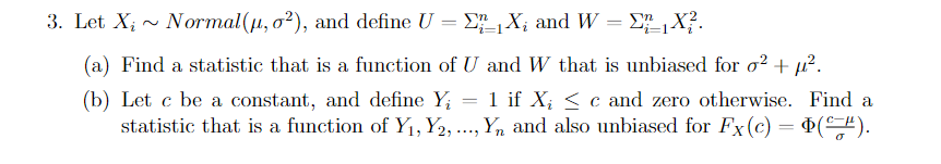 Solved =1 3. Let X; - o Normal(ui, 0), and define U = 1X; | Chegg.com