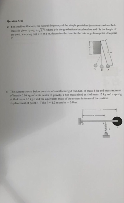 Solved For small oscillations, the natural frequency of the | Chegg.com