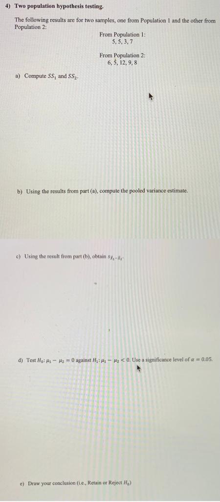 Solved 4) Two population hypothesis testing. The following | Chegg.com