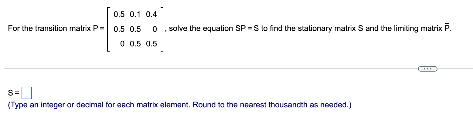 Solved For the transition matrix | Chegg.com