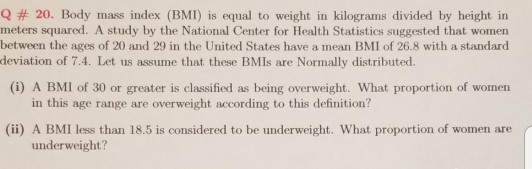 Solved Q Body Mass Index Bmi Is Equal To Weight I Chegg Com