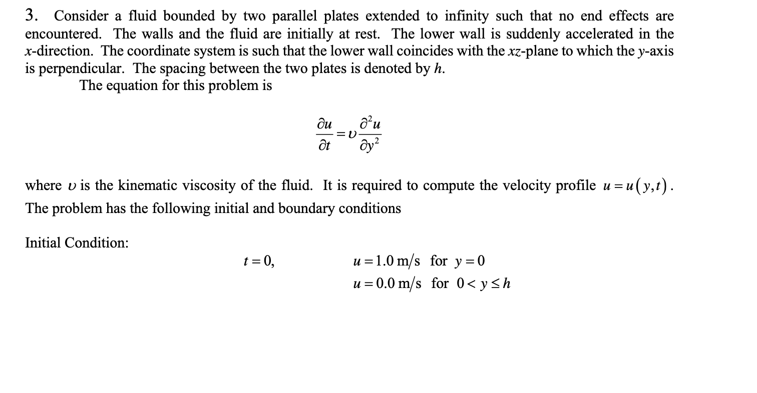 3. Consider a fluid bounded by two parallel plates | Chegg.com