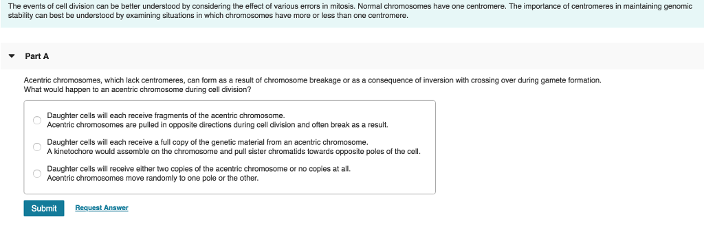 Solved Part B Dicentric chromosomes, those with two | Chegg.com