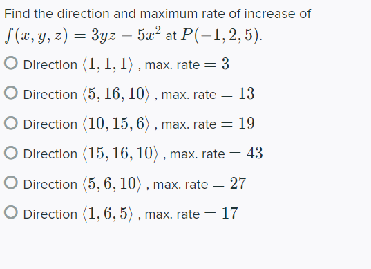 Solved Find the direction and maximum rate of increase of | Chegg.com