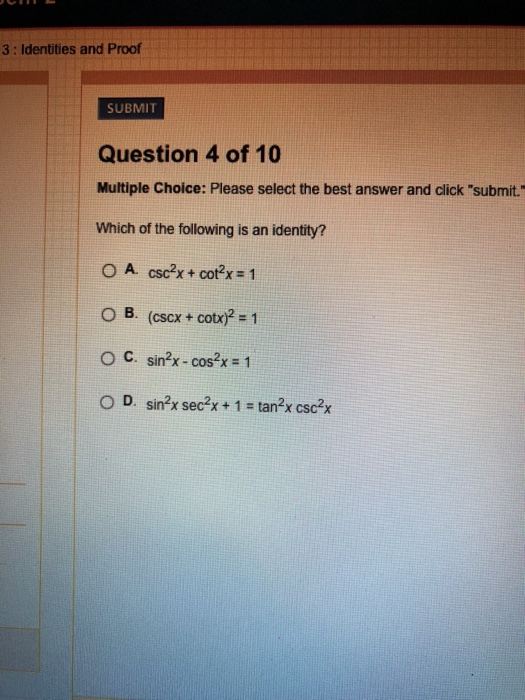 Solved 3: Identities and Proof SUBMIT Question 4 of 10 | Chegg.com