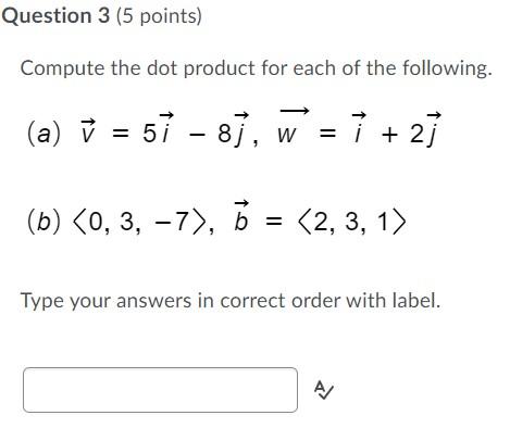 Solved Question 3 (5 Points) Compute The Dot Product For | Chegg.com