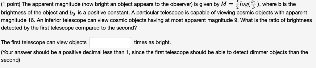 Solved (1 point) The apparent magnitude (how bright an | Chegg.com