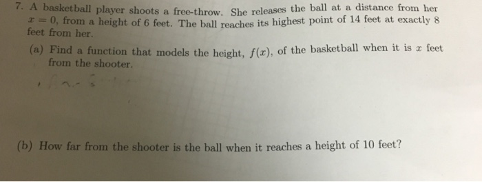 Solved 7. A basketball player shoots a free-throw. She | Chegg.com