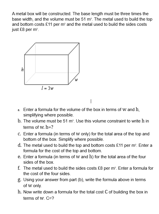 Solved A metal box will be constructed. The base length must | Chegg.com