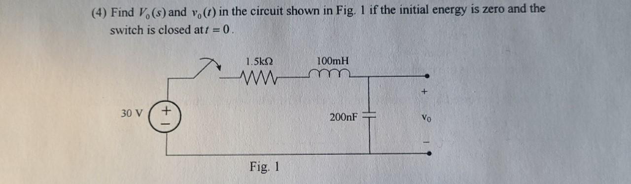 Solved (4) Find V.(s) and v.() in the circuit shown in Fig. | Chegg.com