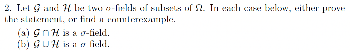 Solved 2. Let G And H Be Two O-fields Of Subsets Of 12. In | Chegg.com