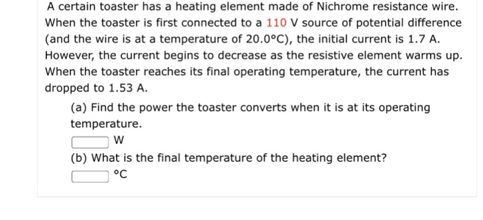 Solved A certain toaster has a heating element made of | Chegg.com
