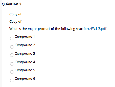 Solved Question 3 Copy of Copy of What is the major product | Chegg.com