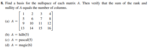 Solved 8. Find A Basis For The Nullspace Of Each Matrix A. | Chegg.com