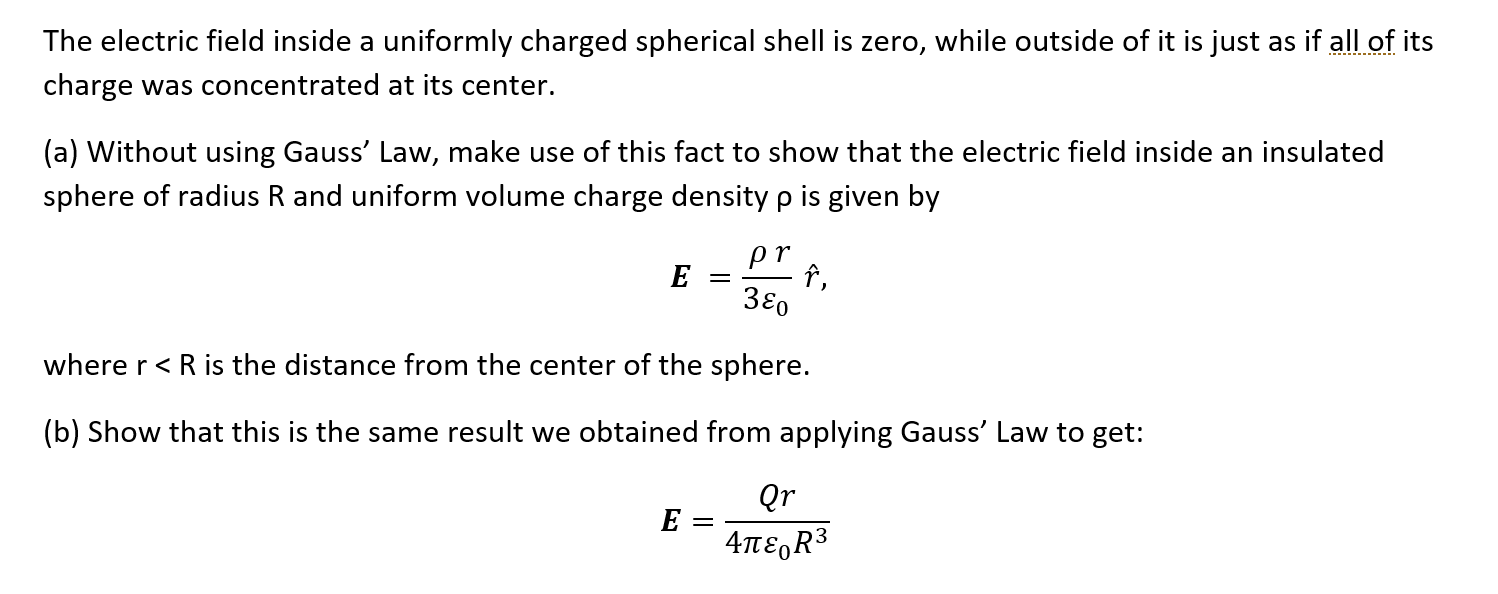 Solved The electric field inside a uniformly charged | Chegg.com