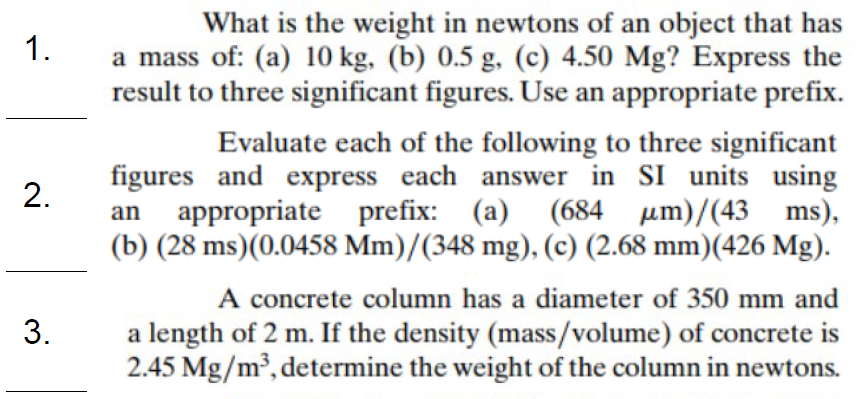 solved-what-is-the-weight-in-newtons-of-an-object-that-has-a-chegg