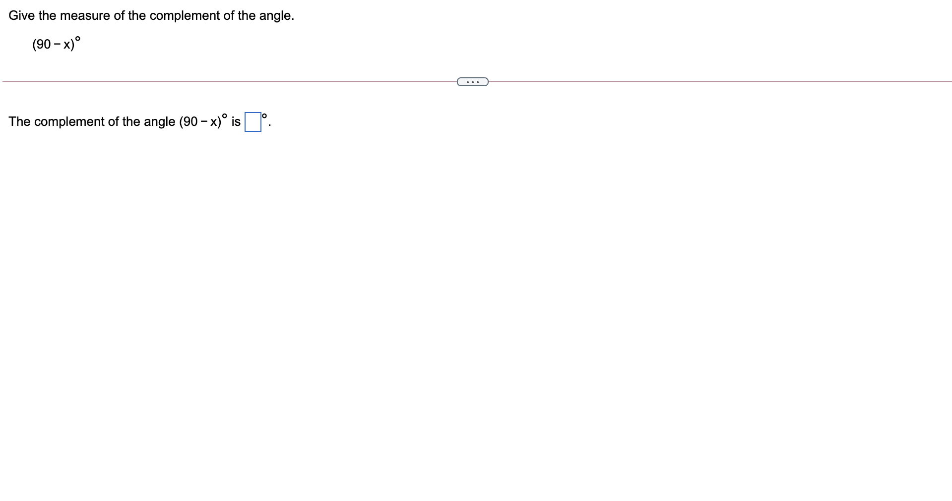 Solved Give the measure of the complement of the angle. (90 | Chegg.com