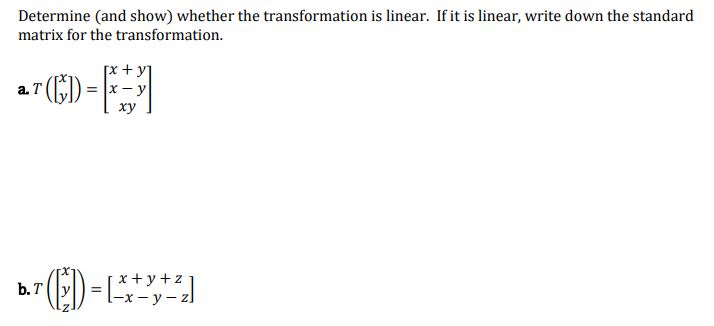 Solved Determine (and show) whether the transformation is | Chegg.com