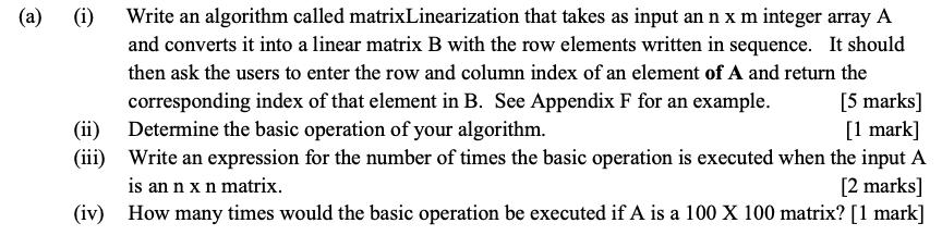 Solved (i) Write an algorithm called matrixLinearization | Chegg.com